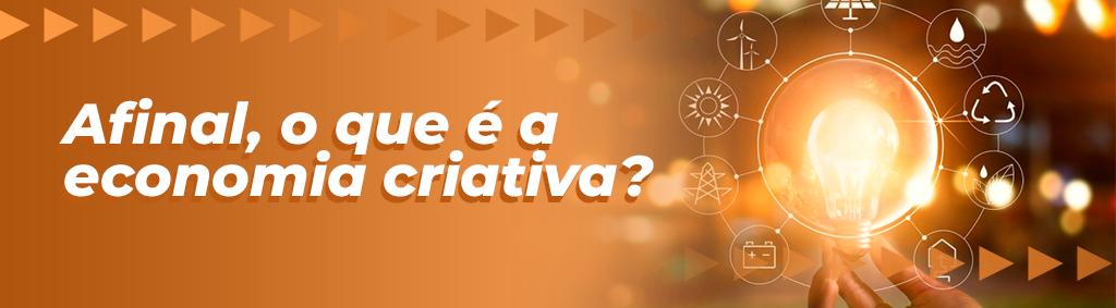 Afinal o que é a economia criativa Socialismo Criativo